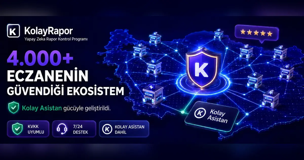Kolay Rapor ve Kolay Asistan bağlantısını güvenlik simgesiyle gösteren Türkiye eczane ağı