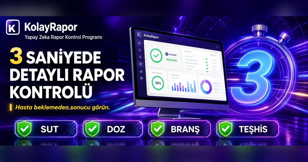 Doz, SUT, branş ve teşhis alanlarını gösteren dijital rapor kontrol ekranı